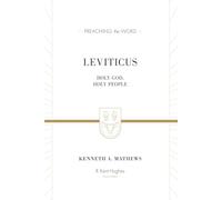 Leviticus: Holy God, Holy People (Preaching the Word)