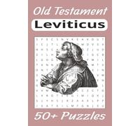 Leviticus Old Testament Word Search: Word Search Puzzle Book about Leviticus Old Testament Divine standards of integrity. /6x9 inches 110 pages/ 50+ ... for Holiday, Vacation and Relaxing.