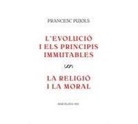 L'evolució I Els Principis Immutables / La Religió I La Moral