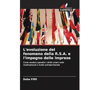 L'evoluzione del fenomeno della R.S.A. e l'impegno delle imprese: Come rendere operativi i diritti umani nelle multinazionali a livello extraterritoriale