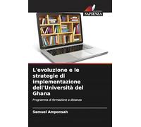 L'evoluzione e le strategie di implementazione dell'Università del Ghana: Programma di formazione a distanza