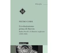 L'evoluzionismo prima di Darwin. Baden Powell e il dibattito anglicano (1800-1860) (Filosofia)