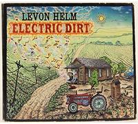 Levon Helm - Electric Dirt