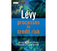 Levy Processes in Credit Risk: 458 (The Wiley Finance Series)