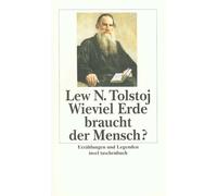Lew Tolstoj Arth Wieviel Erde braucht der Mensch?: Erzählungen und (Tapa blanda)