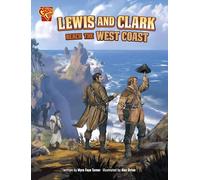 Lewis and Clark Reach the West Coast (Great Moments in History)