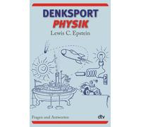 Lewis C. Epstein Hans-Erhard Le Denksport-Physik: Fragen und Antw (Tapa blanda)