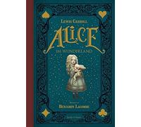 Lewis Carroll Benjamin Lacombe Alice im Wunderland (Tapa dura)
