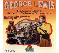 Lewis, George & His Ragtime Ban - Walking With the King 1954-1955
