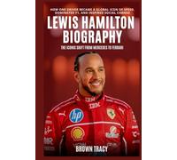 Lewis Hamilton Biography: The Iconic Shift from Mercedes to Ferrari - How One Driver Became a Global Icon of Speed, Dominated F1, and Inspired Social Change