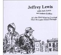 Lewis, Jeffrey - IT'S THE ONES WHO'VE CRACKED...