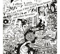 Lewis, Jeffrey - The Last Time I Did Acid I Went Insane [Vinilo]