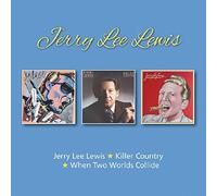 Lewis, Jerry Lee - Jerry Lee Lewis / Killer Country / When Two Worlds Collide