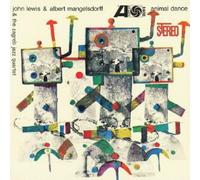 LEWIS,JOHN/MANGELSDORFF,ALBERT - Animal Dance