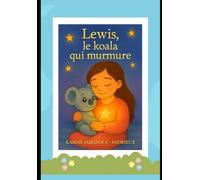 LEWIS LE KOALA QUI MURMURE