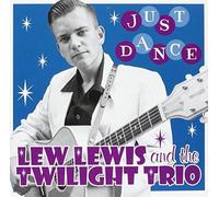Lewis, Lew & Twilight Trio - Just Dance: [Vinilo]