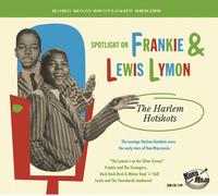 Frankie And Lewis Lymon – The Harlem Hotshots