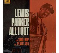 Lewis Parker - All I Got [Vinilo]