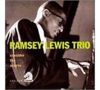 Lewis, Ramsey Trio - Consider the Source