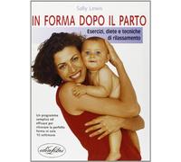 Lewis Sally - In Forma Dopo Il Parto