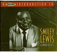 Lewis,Smiley - A Proper Introduction to Smiley Lewis: Gumbo Blues