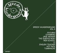 Lewsberg & Jane Weaver & the Queen'S Head & Highsc - Speedy Wunderground Vol. 6 Compilation [Vinilo]