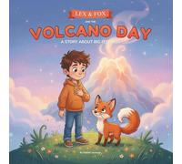 Lex & Fox and the Volcano Day: A Big Feelings Choose-Your-Path Adventure (Lex & Fox - Big Feelings Adventures)