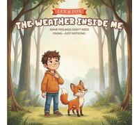 Lex & Fox - The Weather Inside Me (Lex & Fox - Big Feelings Adventures)