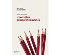 L'exécution des marchés publics