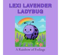 Lexi Lavender Ladybug A Rainbow of Feelings