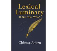 LEXICAL LUMINARY: If Not You, Who?