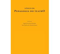 Léxico de Pedagogia do Teatro (Em Portuguese do Brasil)