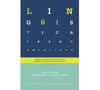 Léxico dialectal y lexicografía en la Iberorromania/María Álvarez de la Granja, Ernesto González Seoane (eds.). (Lingüística Iberoamericana)