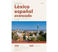 Léxico español avanzado: Un recorrido por palabras y expresiones del C1 al C2