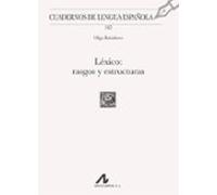 Léxico: rasgos y estructuras: 163 (Cuadernos de Lengua Española)