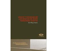 Léxico y sociedad en Los bravos de Jesús Fernández Santos (Monografías)