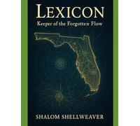 Lexicon: Keeper of the Forgotten Flow (Floridian Firesong)