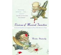 Lexicon of Musical Invective: Critical Assaults on Composers Since Beethoven's Time