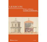 Lexicon. Storie e architettura in Sicilia e nel Mediterraneo (2024) (Vol. 38)