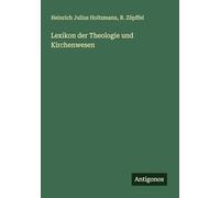 Lexikon der Theologie und Kirchenwesen
