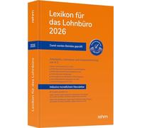 Lexikon für das Lohnbüro 2026: Arbeitslohn, Lohnsteuer und Sozialversicherung von A-Z
