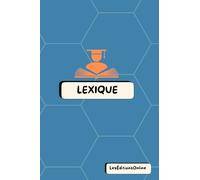 Lexique & Bloc-Notes 2-en-1 - Motif "Alvéoles" Bleu Océan: Un carnet astucieux pour noter, retenir l’essentiel et organiser ses idées avec style. (Les ... & Lexiques 2-en-1 - Collection Design)
