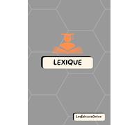 Lexique & Bloc-Notes 2-en-1 - Motif "Alvéoles" Gris Perle: Un carnet astucieux pour noter, retenir l’essentiel et organiser ses idées avec style. (Les ... & Lexiques 2-en-1 - Collection Design)