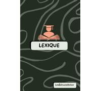 Lexique & Bloc-Notes 2-en-1 - Motif organique Noir Profond: Un carnet astucieux pour noter, retenir l’essentiel et organiser ses idées avec style. ... & Lexiques 2-en-1 - Collection Design)
