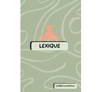 Lexique & Bloc-Notes 2-en-1 - Motif organique Vert Pistache: Un carnet astucieux pour noter, retenir l’essentiel et organiser ses idées avec style. ... & Lexiques 2-en-1 - Collection Design)