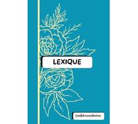 Lexique & Bloc-Notes 2-en-1 - Spécial stages étudiants: Le carnet malin pour réviser, noter et s’organiser pendant ses stages, toutes filières confondues