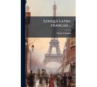 Lexique Latin-français ...