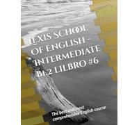Lexis School Of English - Intermediate B1.2 lilbro #6: The best and most comprehensive English course
