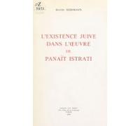 Lexistence Juive Dans Lœuvre De Panaït Istrati (ebook)