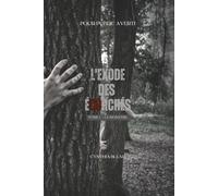 L'exode des écorchés: Le monstre